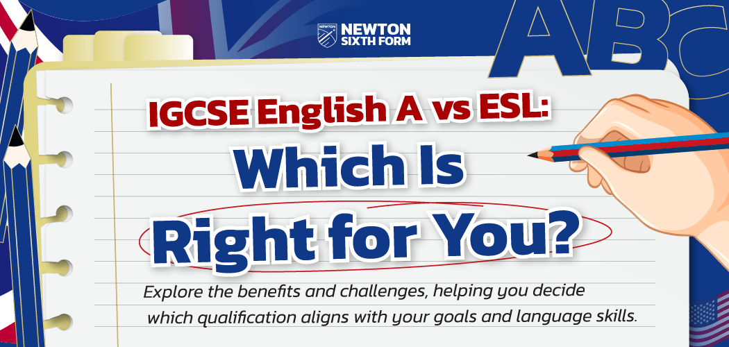 IGCSE English A vs ESL: Which Is Right for You?